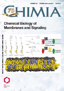 CHIMIA Vol. 75, 12/2021: Chemical Biology of Membranes and Signaling